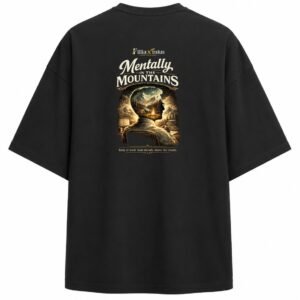 Filliaxmius Mentally in the Mountains Oversized T-Shirt Back Print - Black