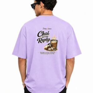 Filliaxmius Chai Before Reply Oversized T-Shirt Back Print - Lavender
