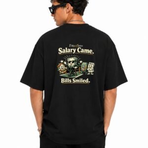Filliaxmius Salary Came. Bills Smiled. Oversized T-Shirt Back Print - Black
