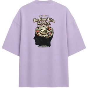 Filliaxmius Too Many Tabs. No Peace. Oversized T-Shirt Back Print - Lavender