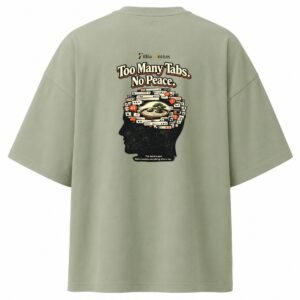Filliaxmius Too Many Tabs. No Peace. Oversized T-Shirt Back Print - Sage Green