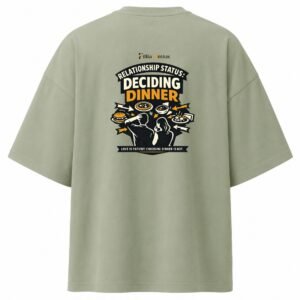 Filliaxmius Relationship Status: Deciding Dinner Oversized T-Shirt Back Print - Sage Green