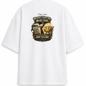 Filliaxmius Budget Said No. Heart Said Add to Cart. Oversized T-Shirt Back Print - White