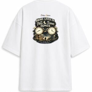 Filliaxmius Home Lives in Two Time Zones Oversized T-Shirt Back Print - White