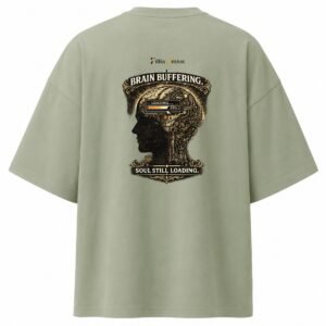 Filliaxmius Brain Buffering. Soul Still Loading. Oversized T-Shirt Back Print - Sage Green