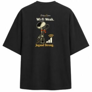 Filliaxmius Wi-Fi Weak. Jugaad Strong. Oversized T-Shirt - Black