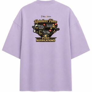 Filliaxmius Relatives Have Push Notifications Oversized T-Shirt - Lavender