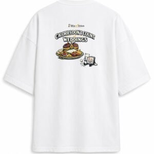 Filliaxmius Calories Don't Count at Weddings Oversized T-Shirt - White