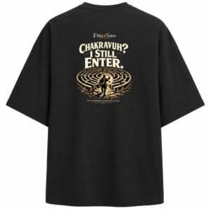 Filliaxmius Chakravyuh? I Still Enter. Oversized T-Shirt - Black