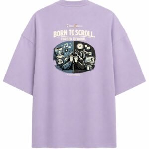 Filliaxmius Born to Scroll. Forced to Work. Oversized T-Shirt - Lavender